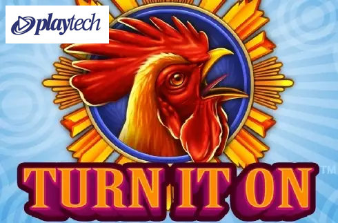 Turn It On